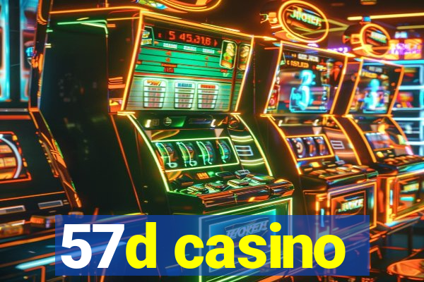 57d casino